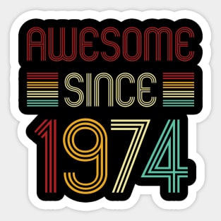 Vintage Awesome Since 1974 Sticker